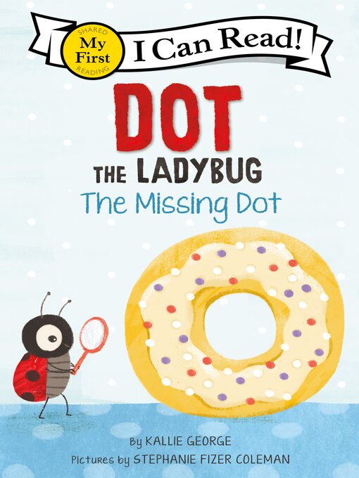 Title details for The Missing Dot by Kallie George - Wait list